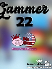 Pigking- Gammer Part 22