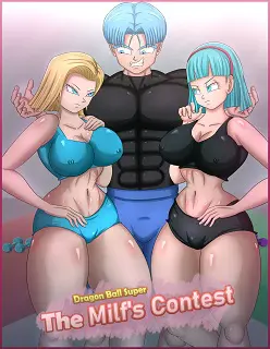 Dragon Ball Super- The Milf’s Contest- Magnificent Sexy Gals