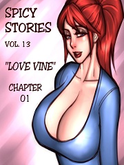 Spicy Stories 13- Love Vine- [By NGT]