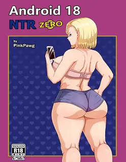 Android 18 NTR Zero- Pink Pawg