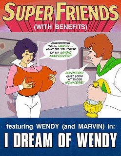 I Dream of Wendy- Super Friends with Benefits