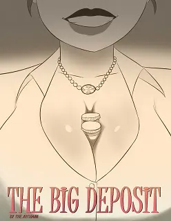 The Big Deposit- The Arthman