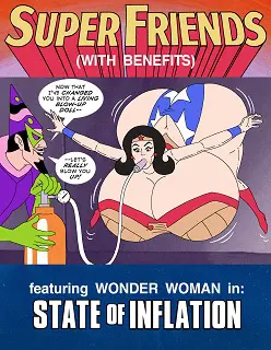 Super Friends with Benefits- State of Inflation- (Justice League)