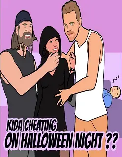 Kida Cheating- On Halloween Night