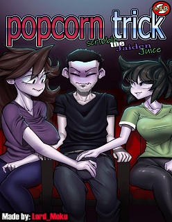 Popcorn Trick- Lord Moku