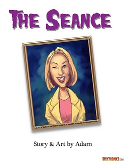 The Seance- Dirty Comics