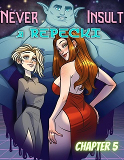 Never Insult a Repecki Ch 5- NickEronic