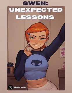 GWEN Unexpected Lessons- [Ben 10]- FurBro